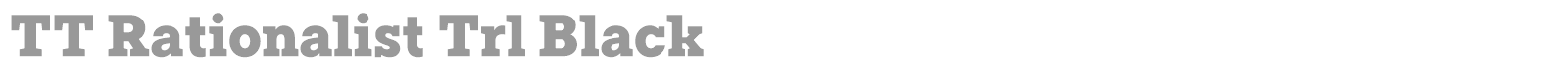 TT Rationalist font preview